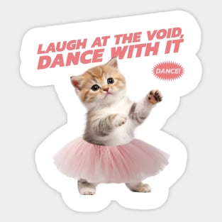 LAUGH AT THE VOID DANCE WITH IT ABSURDISM PHILOSOPHY Sticker